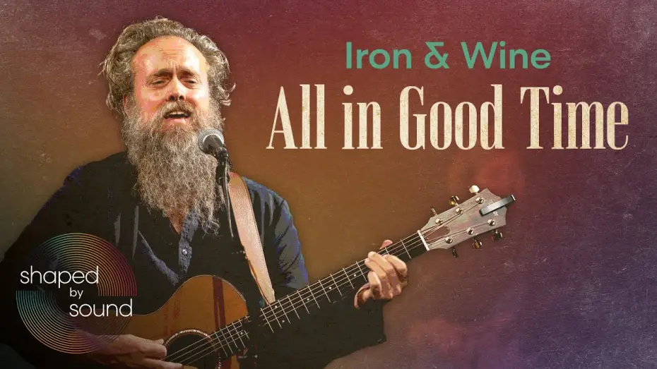 Відео до серіалу Shaped By Sound — Iron & Wine performs "All In Good Time" on Shaped by Sound | PBS North Carolina