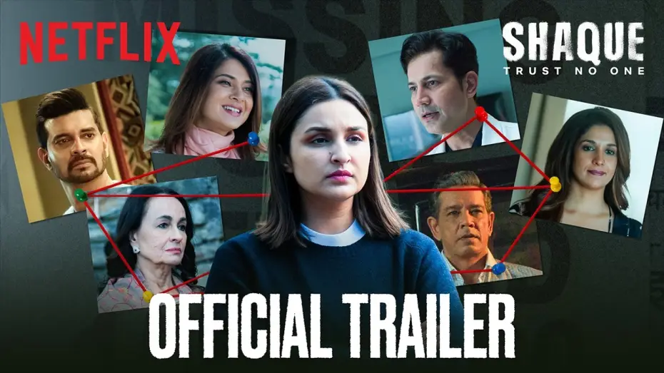 Відео до серіалу Шак: Не довіряй нікому — Shaque: Trust No One | Official Trailer | Parineeti Chopra, Tahir Raj B, Jennifer Winget | Netflix