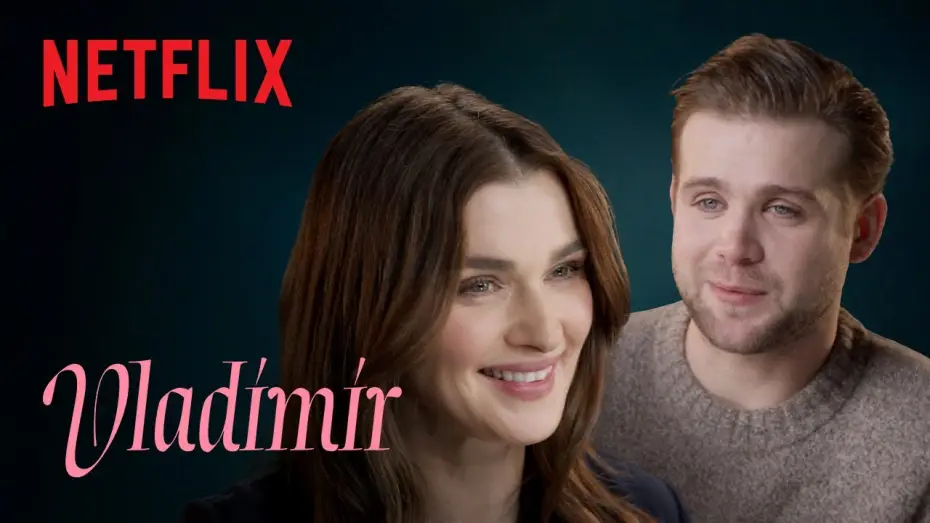 Відео до серіалу Одержимість професором В. — Vladimir | Inside Rachel Weisz & Leo Woodall’s Lustful Limited Series | Netflix