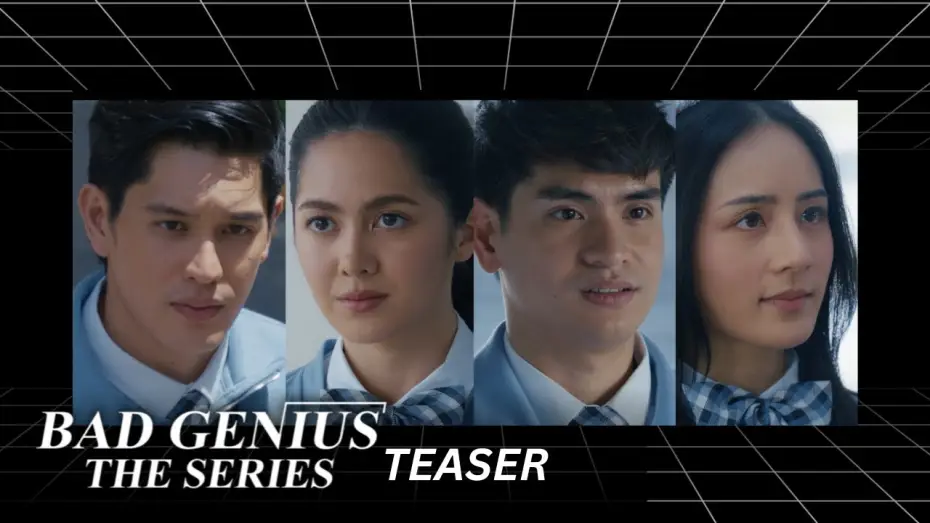 Відео до серіалу Bad Genius: The Series — BAD GENIUS THE SERIES: TEASER | Studio Viva