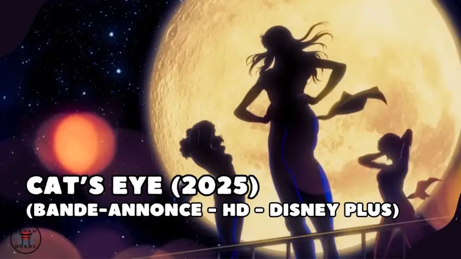 Відео до серіалу キャッツ♥アイ — Cat's Eye : teaser du reboot (HD-Disney Plus) (2025)