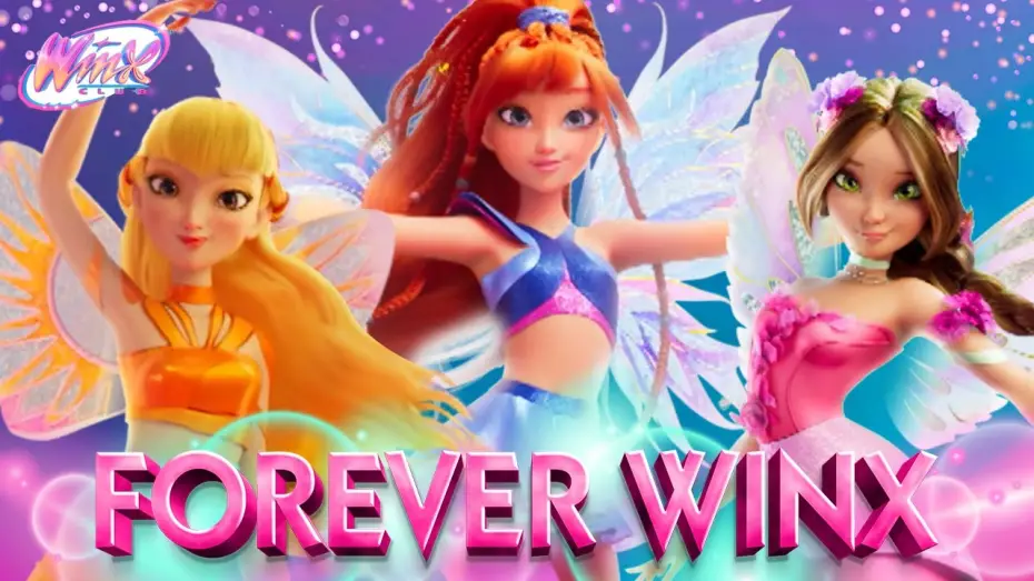 Відео до серіалу Клуб Вінкс: Магія повернулася — Forever Winx | Full Transformation Song | Winx Club Reboot