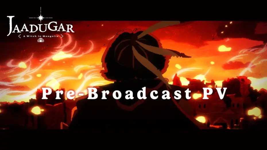 Відео до серіалу 天幕のジャードゥーガル — Pre-Broadcast PV [Subtitled]