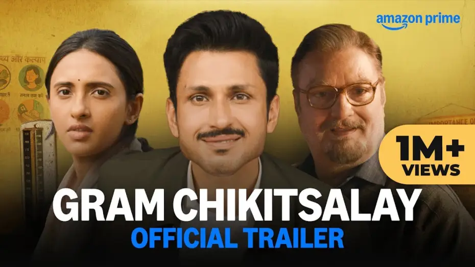 Відео до серіалу ग्राम चिकित्सालय — Gram Chikitsalay - Official Trailer | Prime Video India | Premieres On May 9