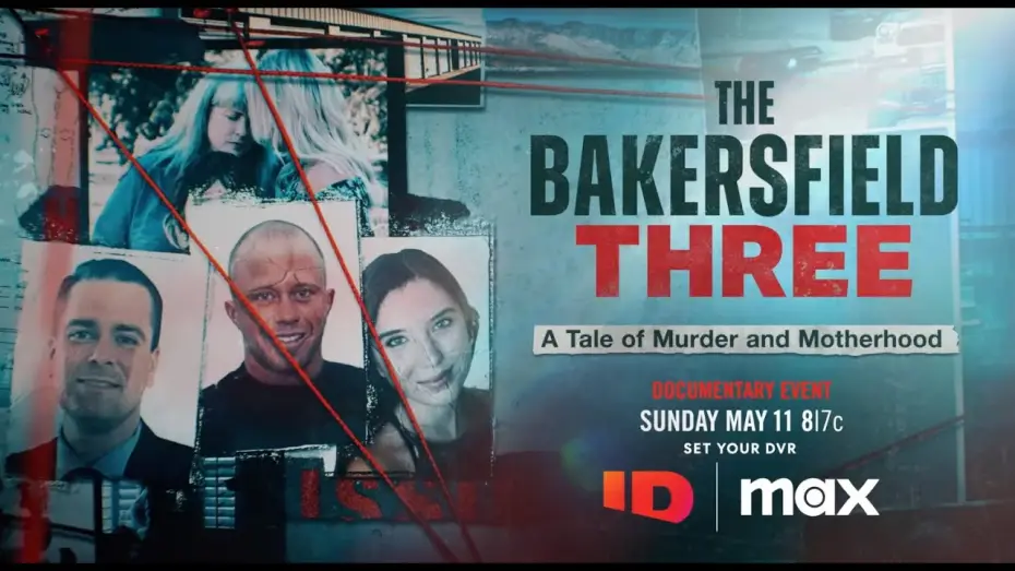 Відео до серіалу The Bakersfield 3: A Tale of Murder and Motherhood — The Bakersfield 3: A Tale of Murder and Motherhood Official Trailer | ID