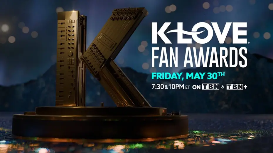 Відео до серіалу K-LOVE Fan Awards — 2025 K-LOVE Fan Awards | TBN Exclusive