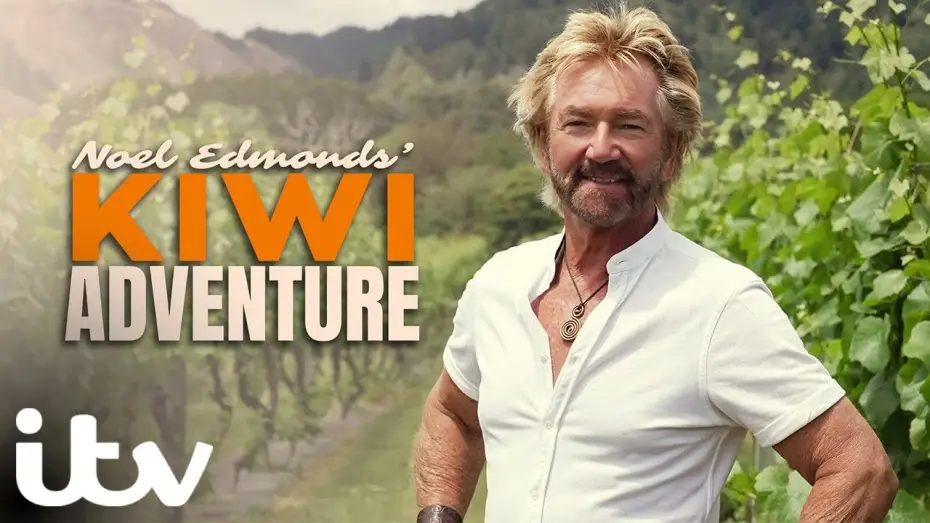 Відео до серіалу Noel Edmonds' Kiwi Adventure — First Look: Noel Edmonds' Kiwi Adventure | ITV