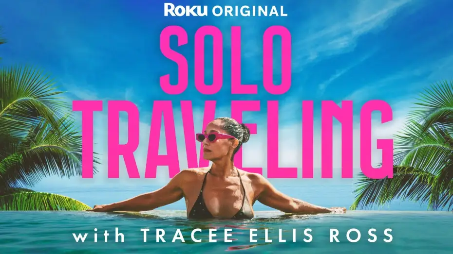 Відео до серіалу Подорожі соло з Трейсі Елліс Росс — Solo Traveling with Tracee Ellis Ross | Official Trailer | The Roku Channel