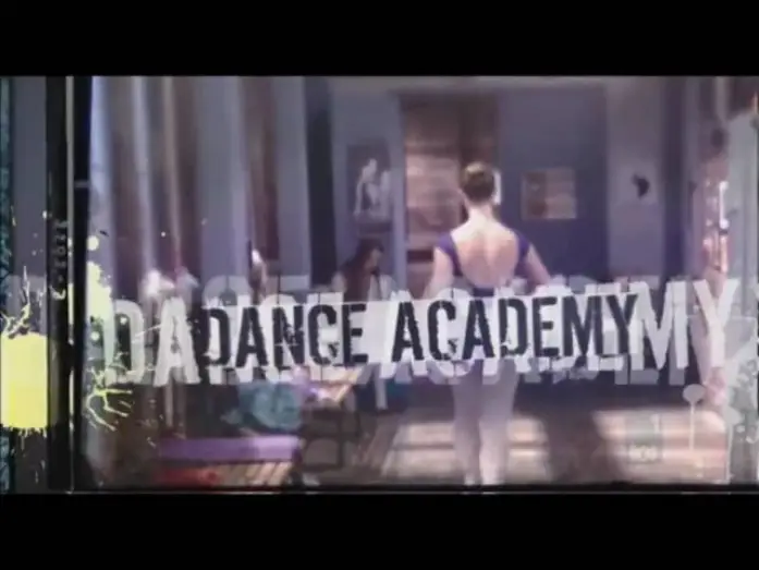 Відео до серіалу Dance Academy — Dance Academy Opening Credits