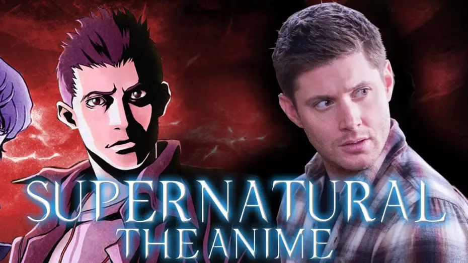 Відео до серіалу SUPERNATURAL：THE ANIMATION — Remember The Supernatural Anime?