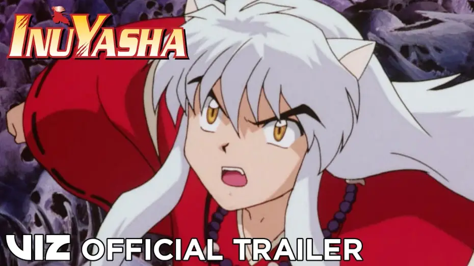 Видео к сериалу Інуяша — Official English Trailer Extended | Inuyasha, Set 1 | VIZ