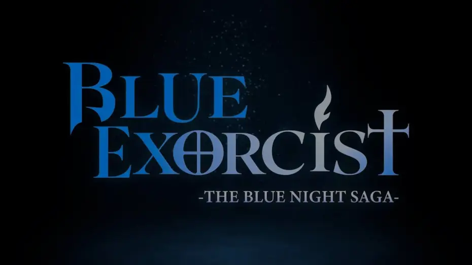 Відео до серіалу Синій Екзорцист — -The Blue Night Saga- Main Trailer [Subtitled]