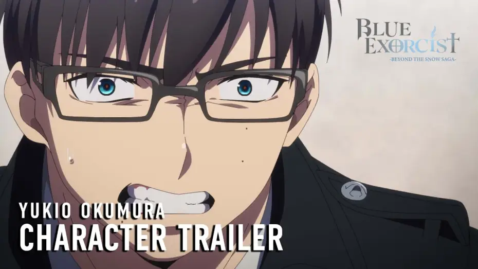 Відео до серіалу Синій Екзорцист — -Beyond the Snow Saga- Yukio Okumura Character Trailer [Subtitled]
