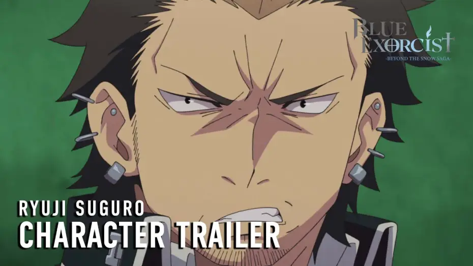 Відео до серіалу Синій Екзорцист — -Beyond the Snow Saga- Ryuji Suguro Character Trailer [Subtitled]