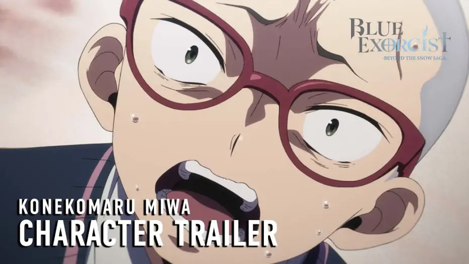 Відео до серіалу Синій Екзорцист — -Beyond the Snow Saga- Konekomaru Miwa Character Trailer [Subtitled]