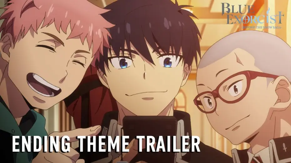 Відео до серіалу Синій Екзорцист — -Beyond the Snow Saga- Ending Theme Trailer [Subtitled]
