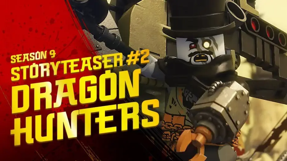 Відео до серіалу Ніндзяґо: Майстри Спінджицу — Dragon Hunters - LEGO Ninjago - Season 9 - Hunted Teaser 2