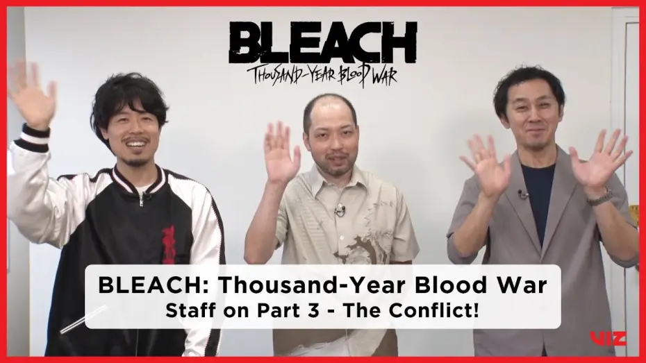 Відео до серіалу Бліч — Comments from the Production Staff | BLEACH: Thousand-Year Blood War Part 3 -- The Conflict [Subtitled]