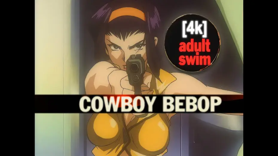 Відео до серіалу Ковбой Бібоп — Adult Swim - Cowboy Bebop Marathon Promos (0:15, 0:30) 4K
