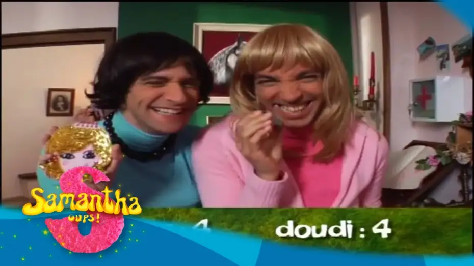 Відео до серіалу Samantha, Oups ! — Bonus - Doudi vs Pepess - Samantha Oups ! Au gîte