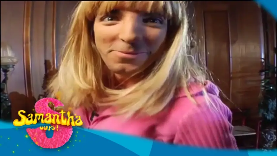 Відео до серіалу Samantha, Oups ! — Bonus - L'exercice du double take - Samantha Oups ! Au gîte