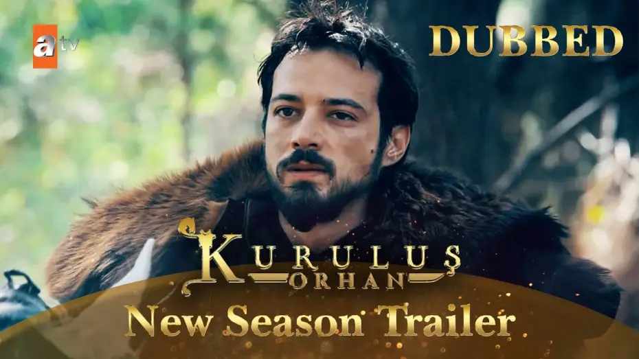 Відео до серіалу Kuruluş: Orhan — Kurulus Orhan is Coming Soon on atv | Dubbed Trailer ⚔