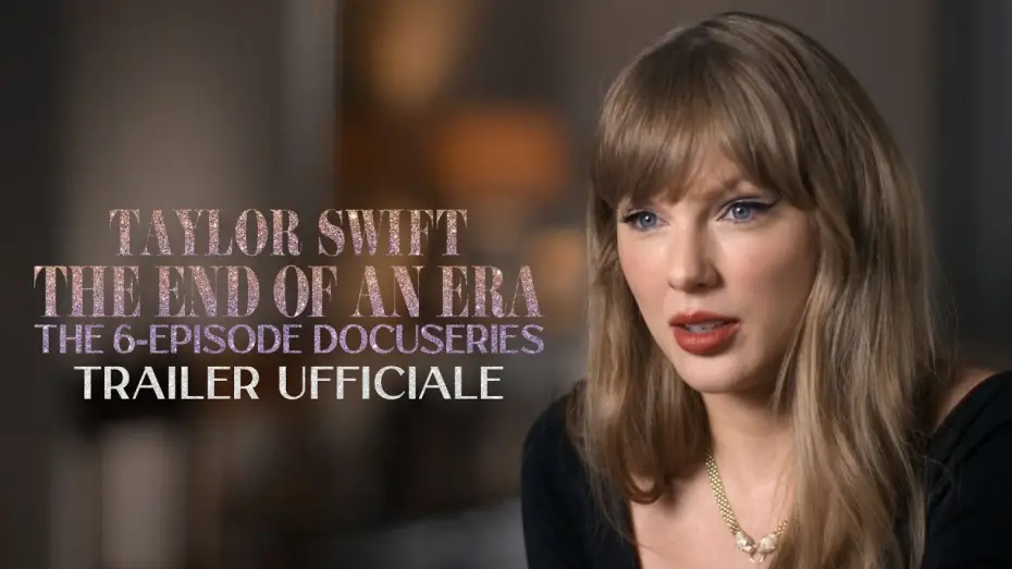 Відео до серіалу The End of an Era — Taylor Swift: The End of an Era | Trailer Ufficiale | Disney+