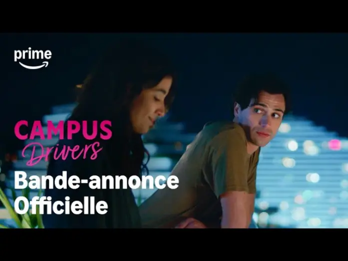 Відео до серіалу Campus Drivers — Campus Drivers - Bande-Annonce Officielle | Prime Video