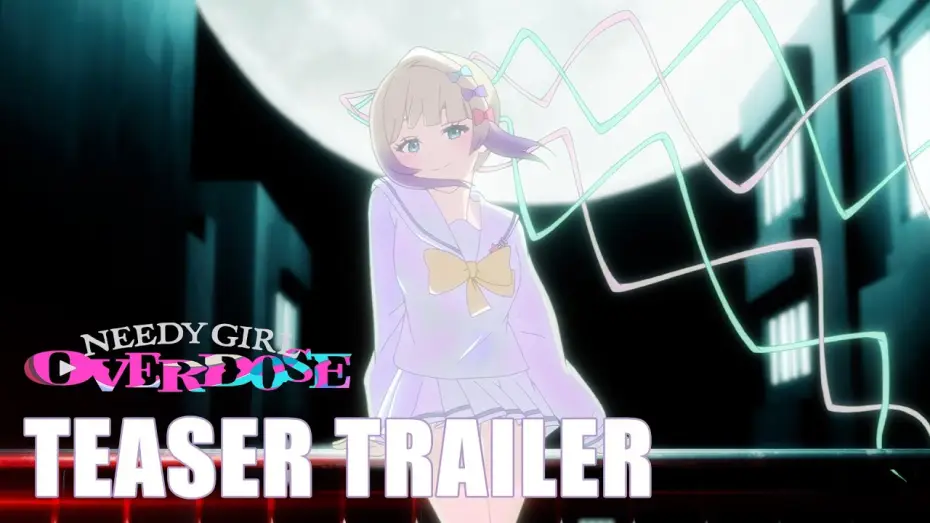 Відео до серіалу NEEDY GIRL OVERDOSE — Teaser Trailer [Subtitled]