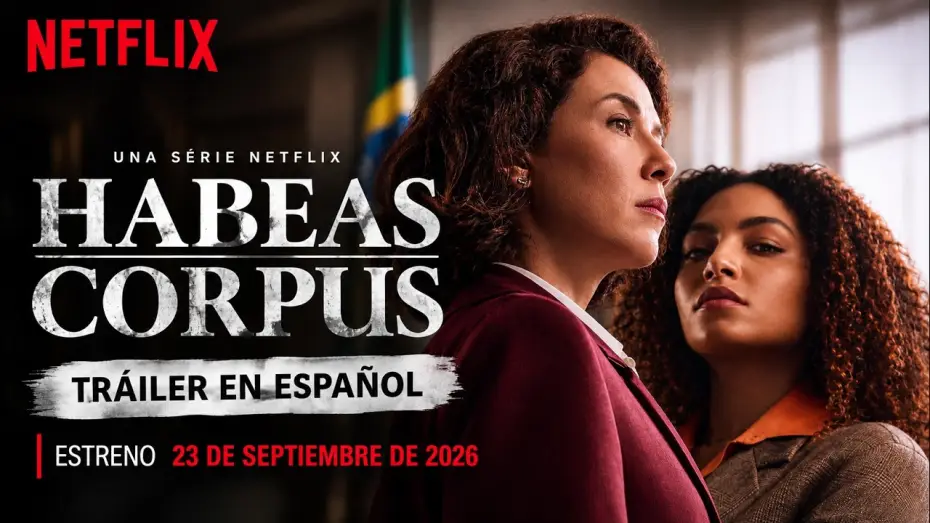 Відео до серіалу Habeas corpus — Habeas Corpus | Tráiler en Español (Serie de Netflix) | Estreno 23/09/2026
