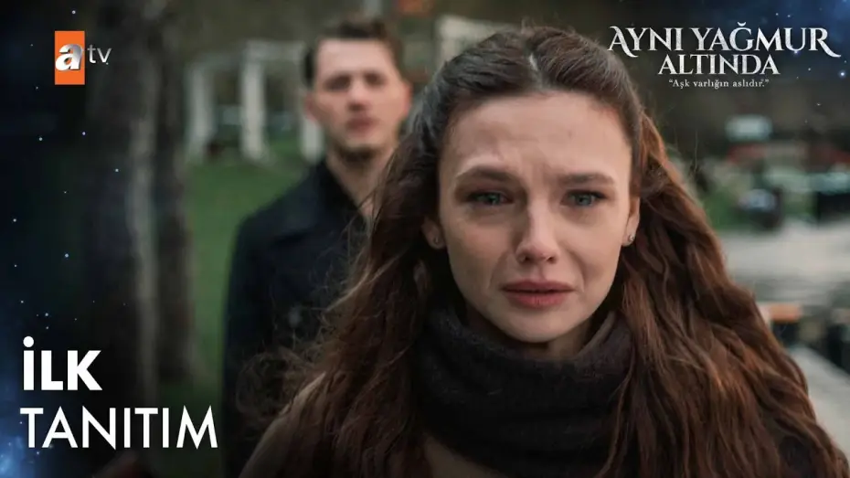 Відео до серіалу Aynı Yağmur Altında — Aynı Yağmur Altında İlk Tanıtım | Yakında atv'de!  @atvturkiye