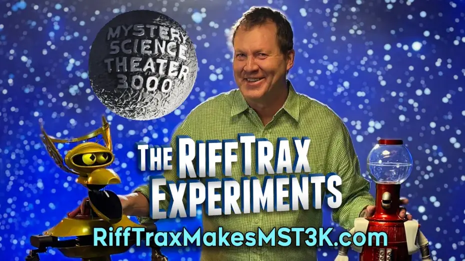 Відео до серіалу Mystery Science Theater 3000: The RiffTrax Experiments — RiffTrax Makes MST3K - Four NEW episodes in 2026!