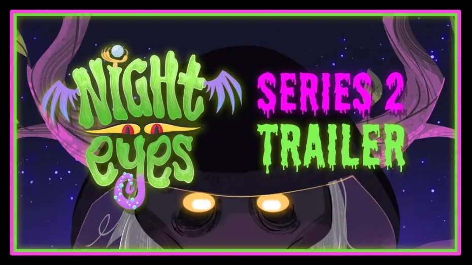 Відео до серіалу Night Eyes — Series 2 — Night Eyes SERIES 2 Trailer