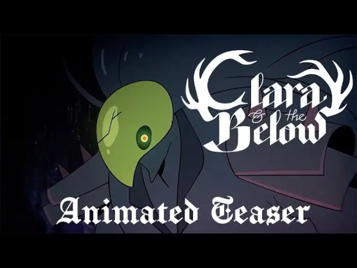 Відео до серіалу Clara and the Below — CLARA & THE BELOW | ANIMATED TEASER