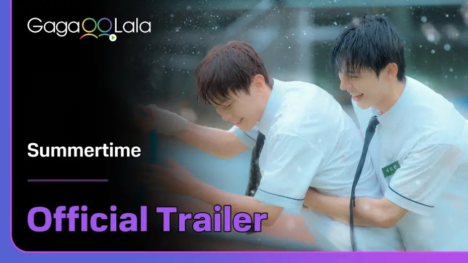Відео до серіалу 하절기 — Korean BL Series "Summertime" Official Trailer! Premieres August 27🔥︱GagaOOLala
