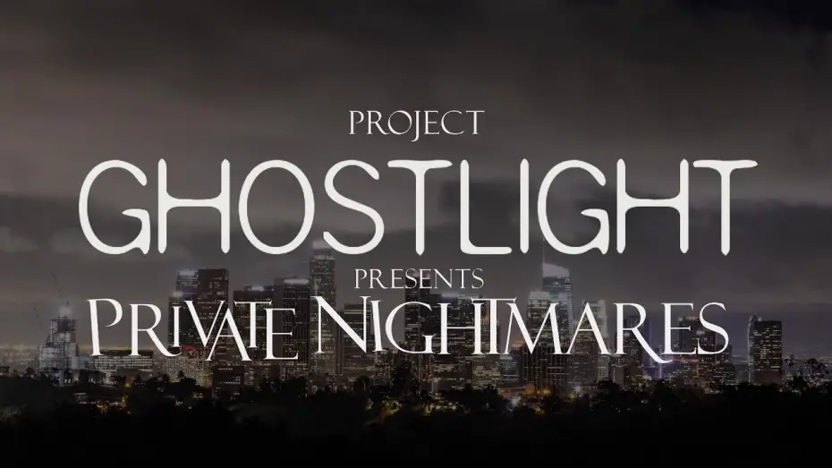 Відео до серіалу Приватні нічні кошмари — Launch Date - Project Ghostlight presents Private Nightmares
