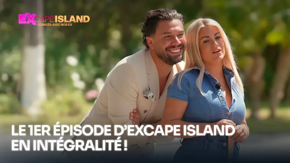 Відео до серіалу Excape Island : coincés avec nos ex — Le 1er épisode d'EXcape Island en intégralité ! | EXcape Island (replay)