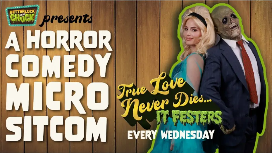 Відео до серіалу Better Luck Than Chuck — TRAILER - HORROR COMEDY MICRO SITCOM
