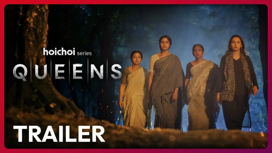 Відео до серіалу Queens — Official Trailer - Queens | Mimi Chakraborty | Nirjhar Mitra | 12 JUN | hoichoi