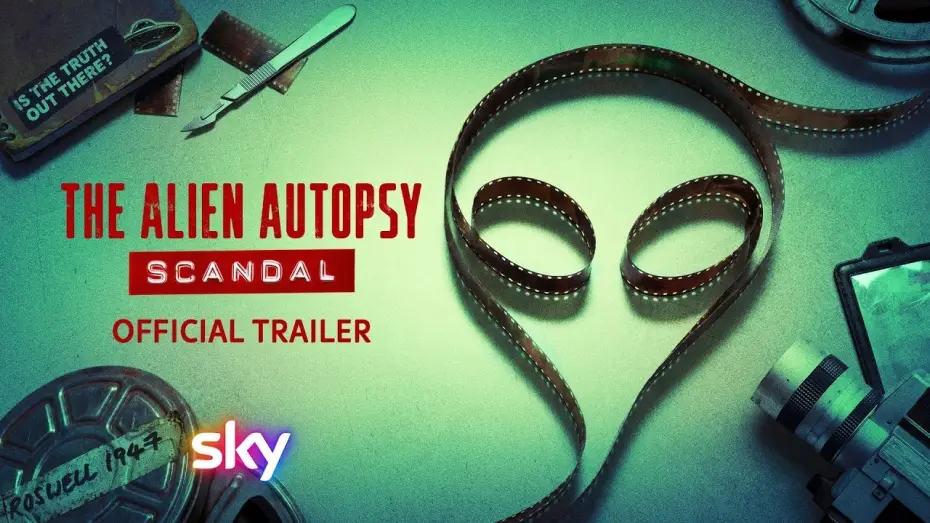 Відео до серіалу The Alien Autopsy Scandal — The Alien Autopsy Scandal | Official Trailer 🔥June 12 🔥Documentary | Sky Tv