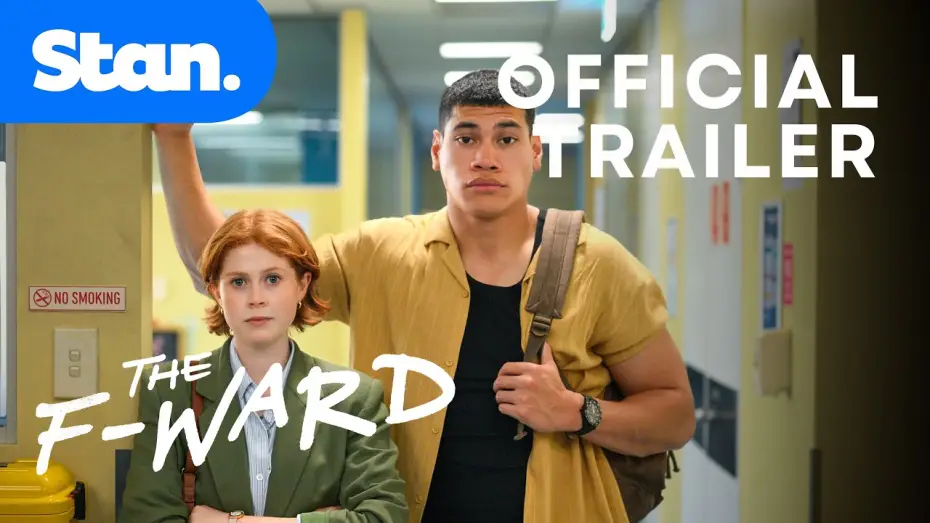 Відео до серіалу The F Ward — The F Ward | Official Trailer | A Stan Original Series.