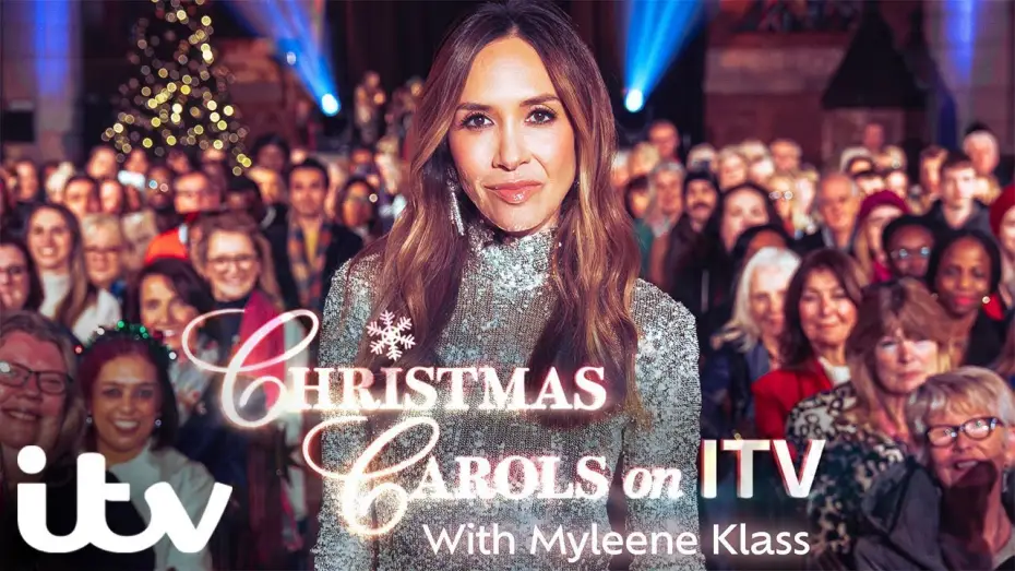 Відео до серіалу Christmas Carols on ITV — Christmas Carols on ITV with Myleene Klass | ITV