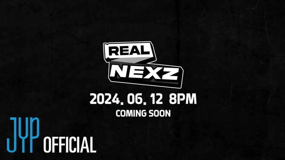 Відео до серіалу 리얼 넥스지 — [REAL NEXZ(리얼 넥스지)] TEASER