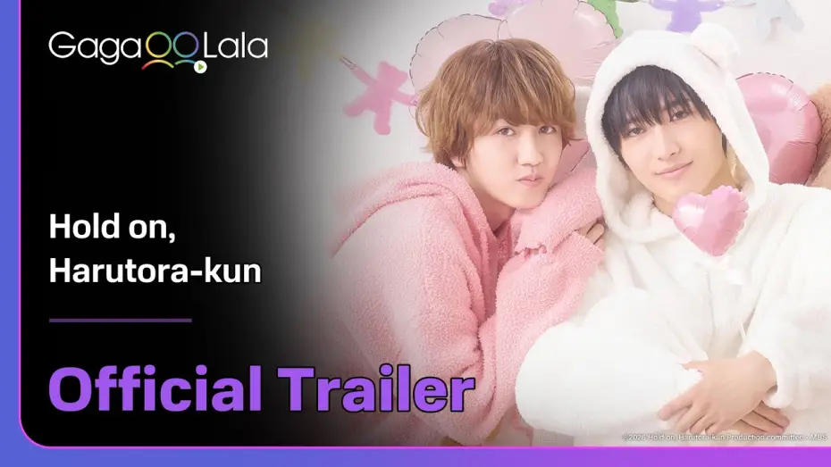 Відео до серіалу ちょっと待とうよ、春虎くん — Japanese BL Series "Hold on, Harutora-kun" Official Trailer! Premieres on Jul 8🔥︱GagaOOLala