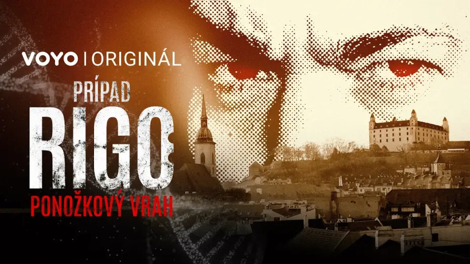 Відео до серіалу Справа Ріго: Вбивця в шкарпетках — Prípad Rigo | nová true crime séria od 17. júla exkluzívne Voyo Originál