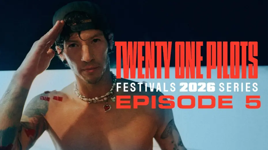 Відео до серіалу Twenty One Pilots: Festivals 2026 Series — Twenty One Pilots - Festivals 2026 Series: Episode 5