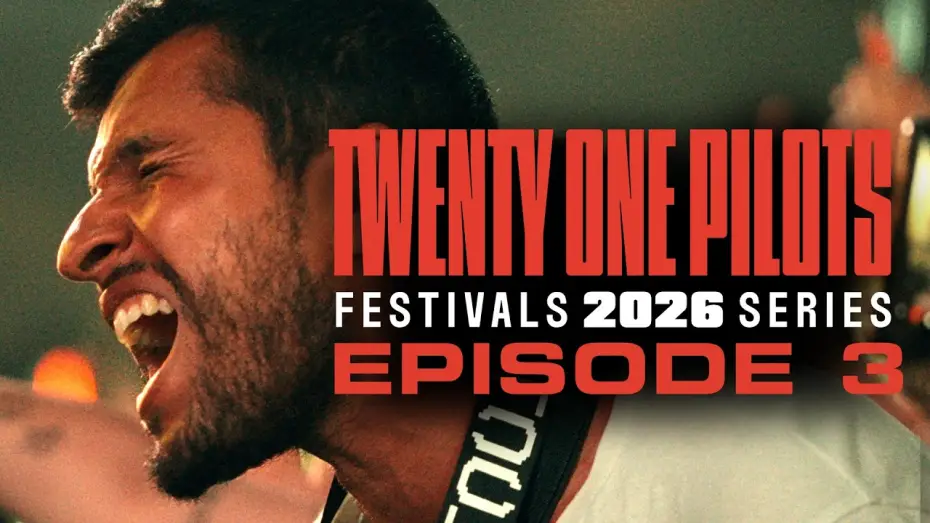 Відео до серіалу Twenty One Pilots: Festivals 2026 Series — Twenty One Pilots - Festivals 2026 Series: Episode 3