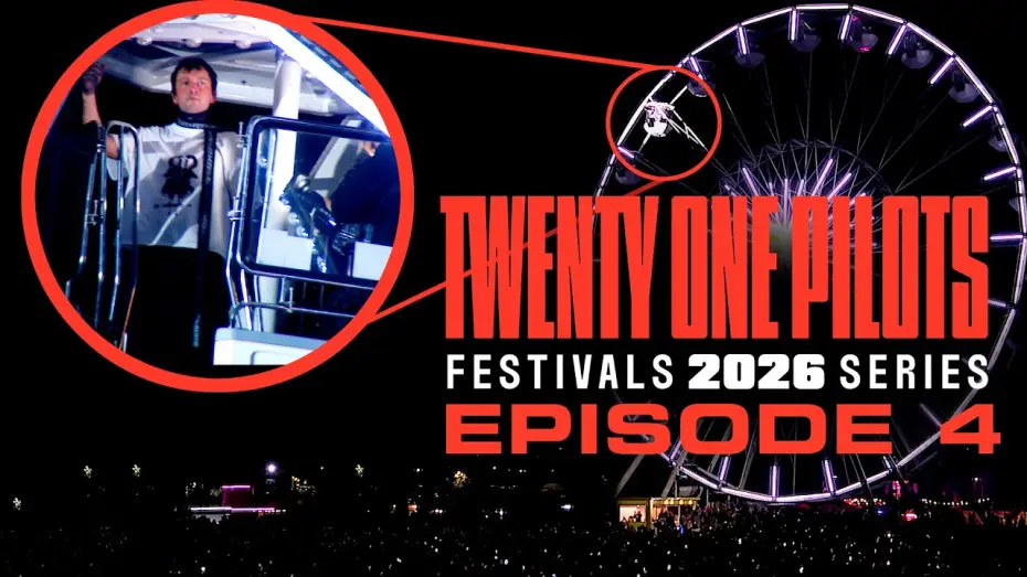 Відео до серіалу Twenty One Pilots: Festivals 2026 Series — Twenty One Pilots - Festivals 2026 Series: Episode 4