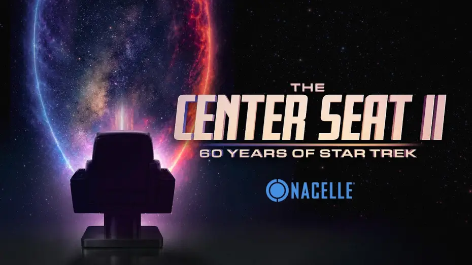 Відео до серіалу The Center Seat II: 60 Years of Star Trek — The Center Seat II: 60 Years of Star Trek [Official Trailer]