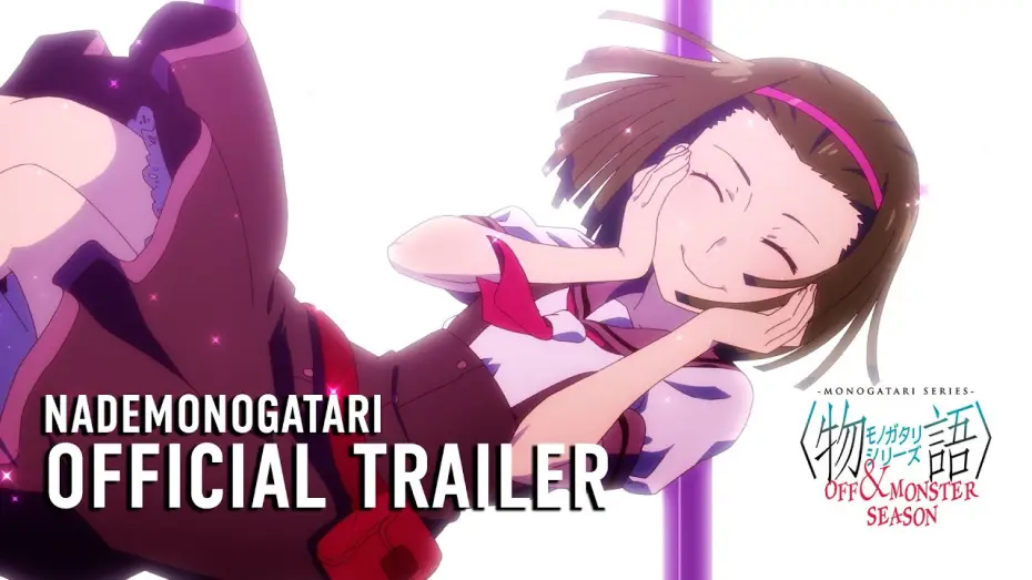 Відео до серіалу Історії монстрів — MONOGATARI Series OFF & MONSTER Season (NADEMONOGATARI) Official Trailer [Subtitled]
